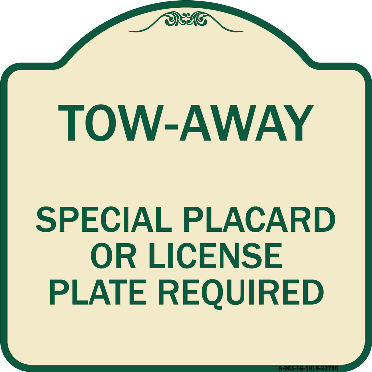 Tow-Away Special Placard or License Plate Required