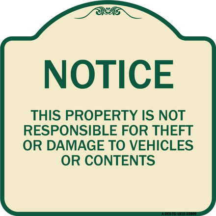 This Property Is Not Responsible for Theft or Damage to Vehicles or Contents