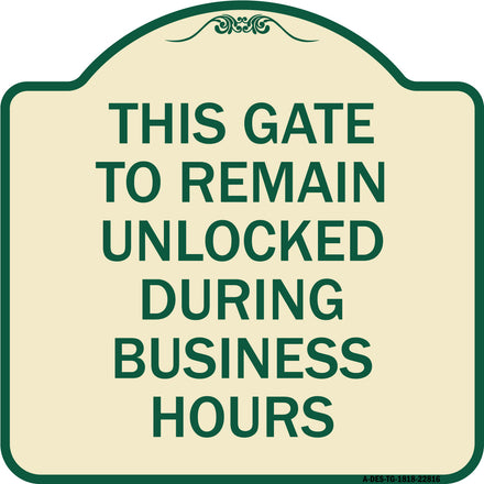 This Gate to Remain Unlocked During Business Hours