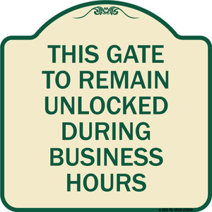 This Gate to Remain Unlocked During Business Hours