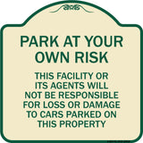 This Facility or Its Agents Will Not Be Responsible for Loss or Damage to Cars Parked on This Property