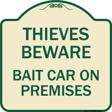 Thieves Beware Bait Car on Premises