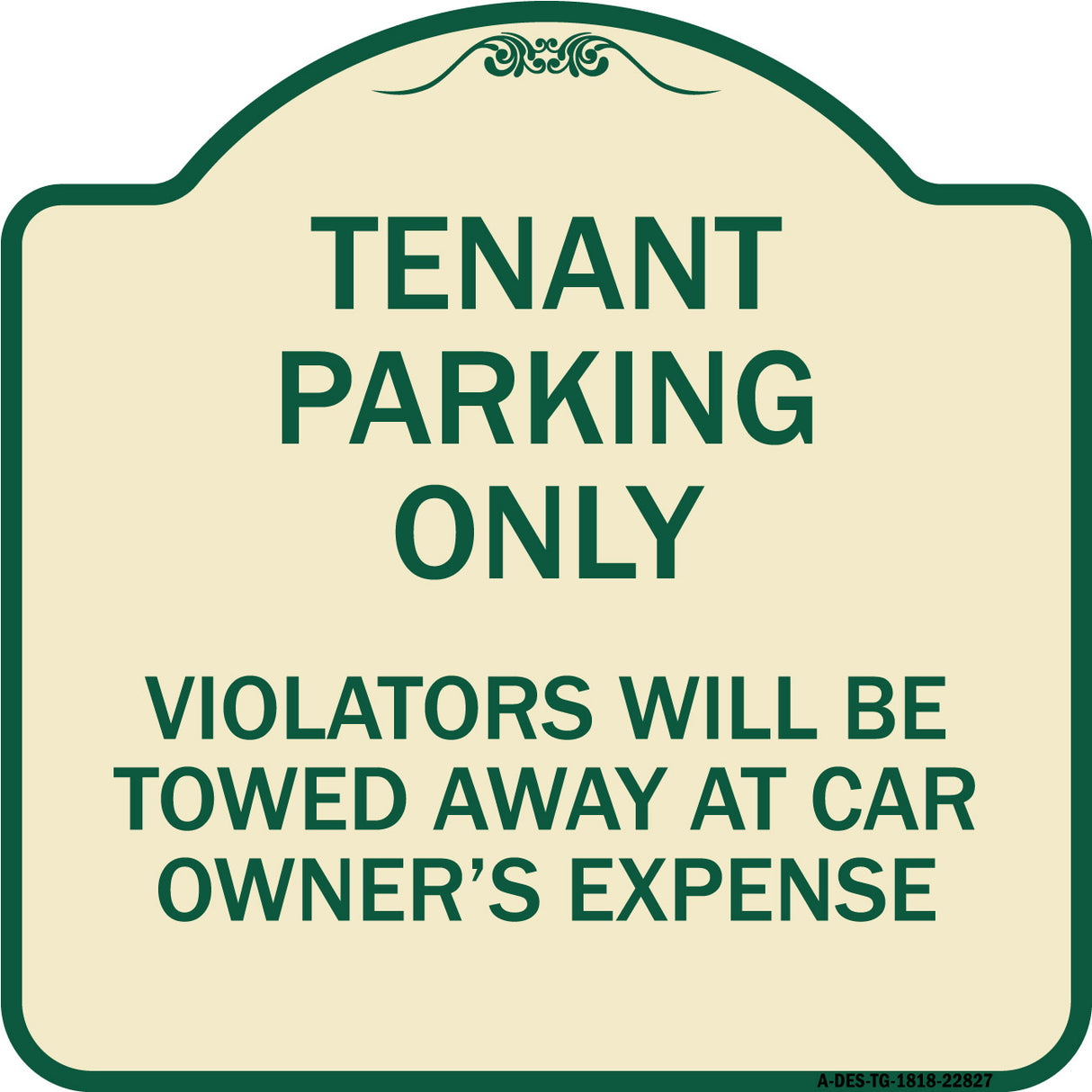 Tenant Parking Only Violators Will Be Towed Away at Car Owner's Expense
