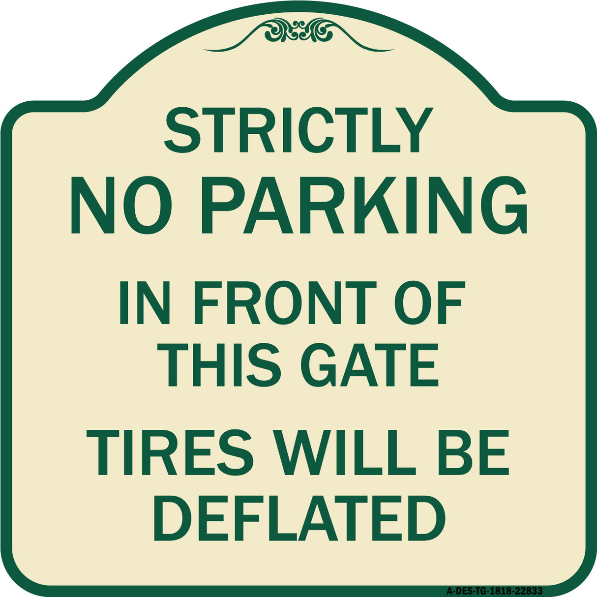 Strictly No Parking in Front of This Gate - Tires Will Be Deflated