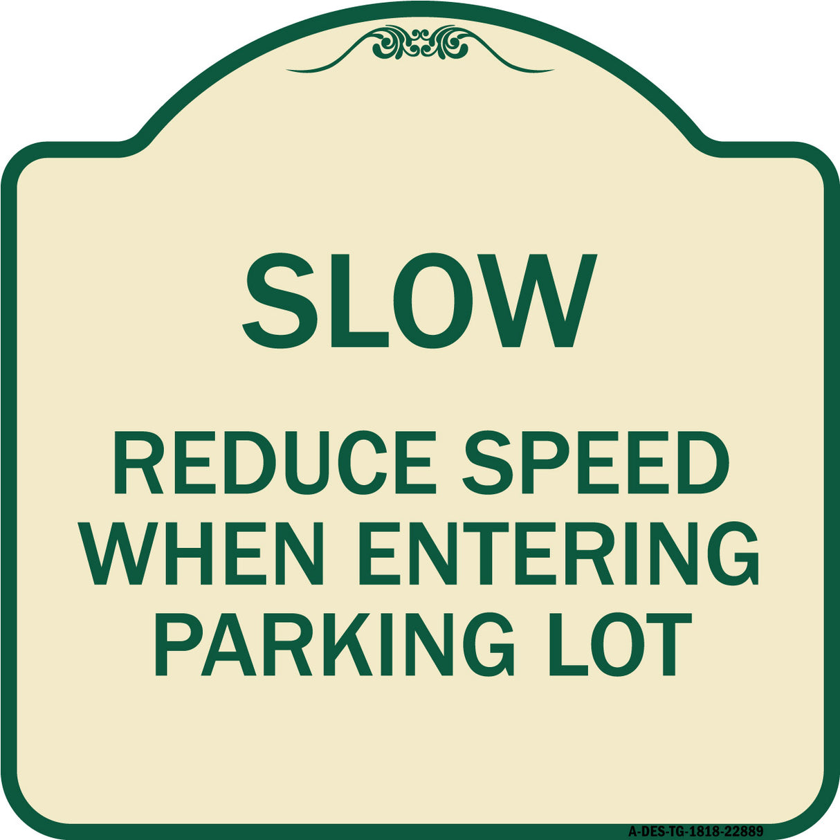 Slow - Reduce Speed When Entering Parking Lot