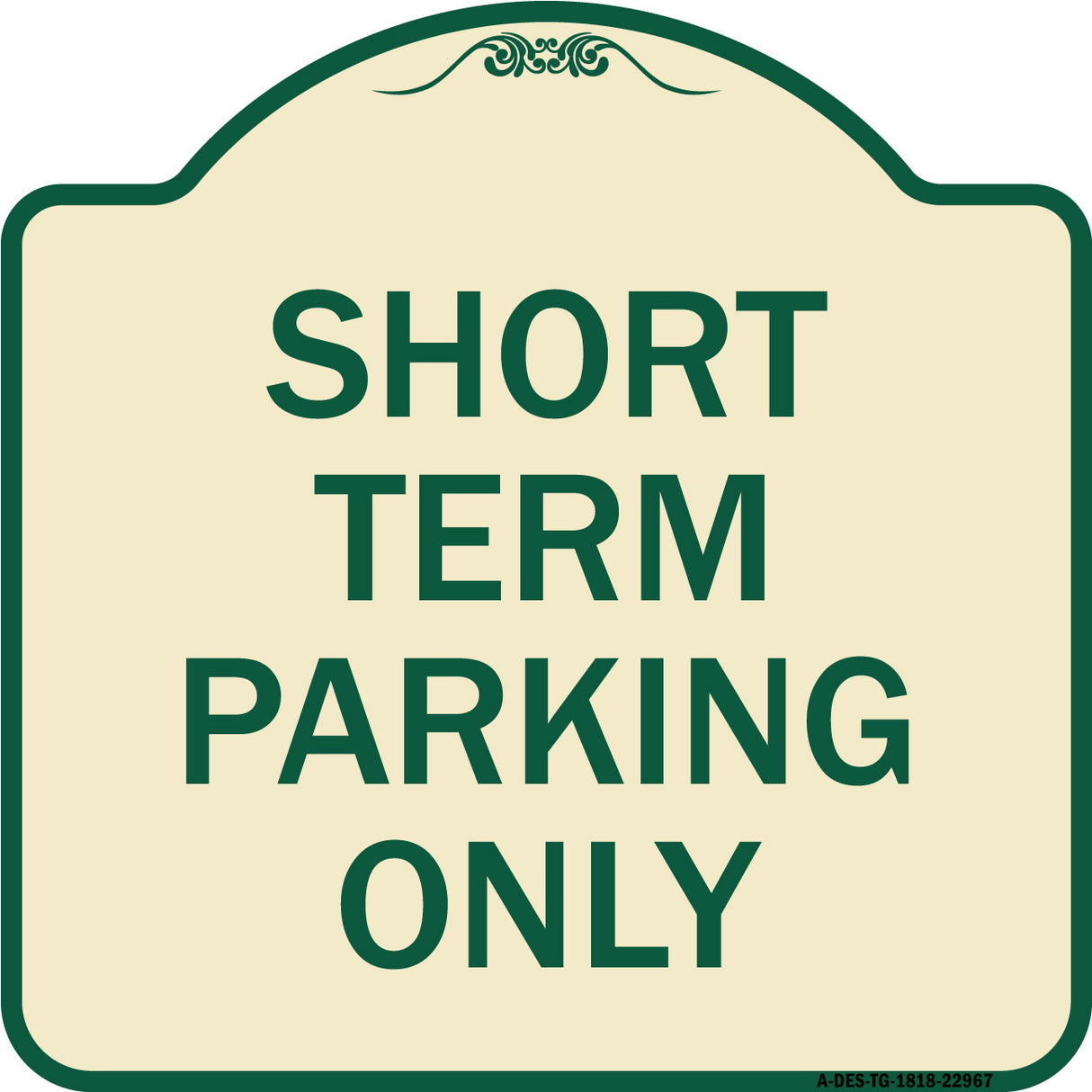 Short Term Parking Only