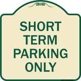 Short Term Parking Only