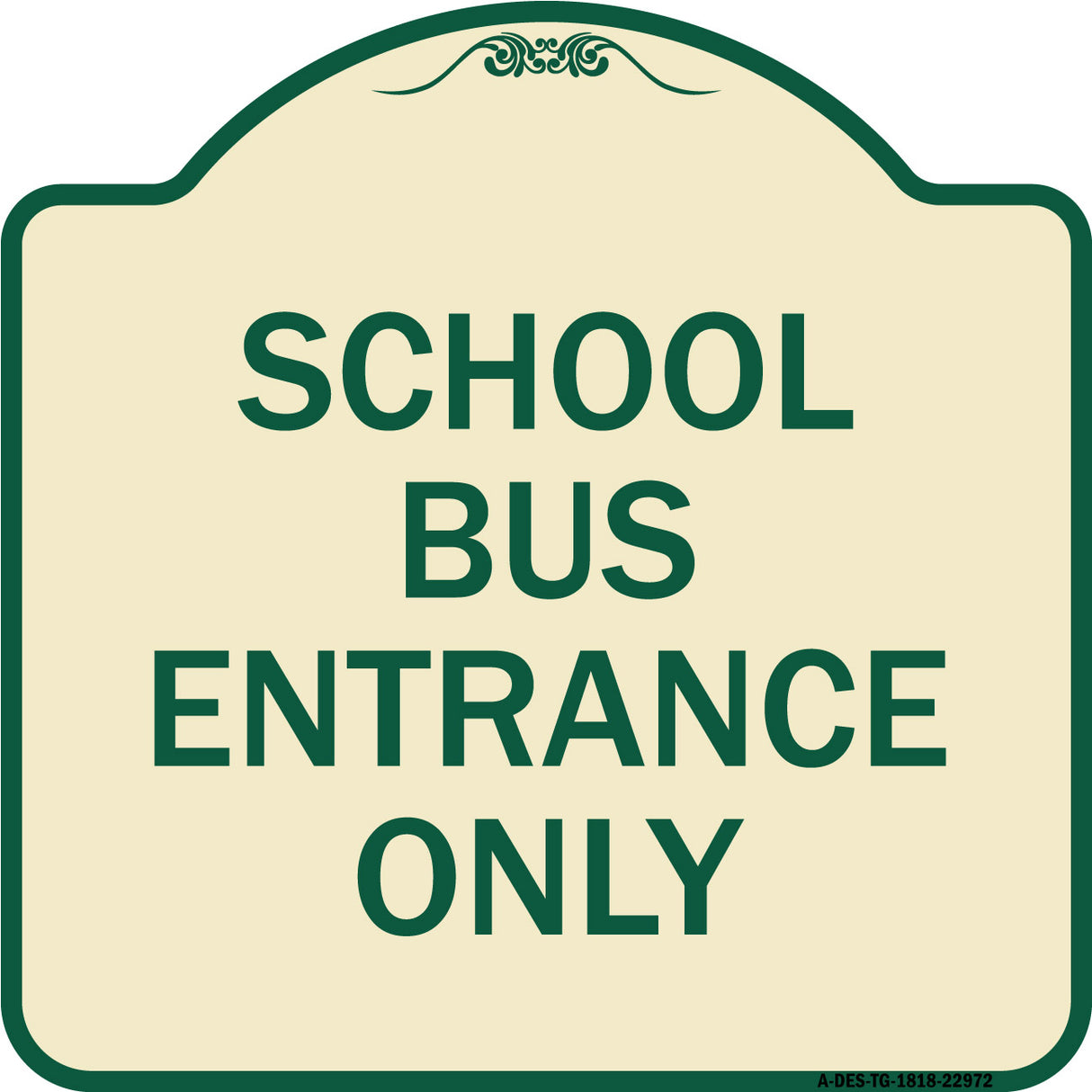 School Bus Entrance Only