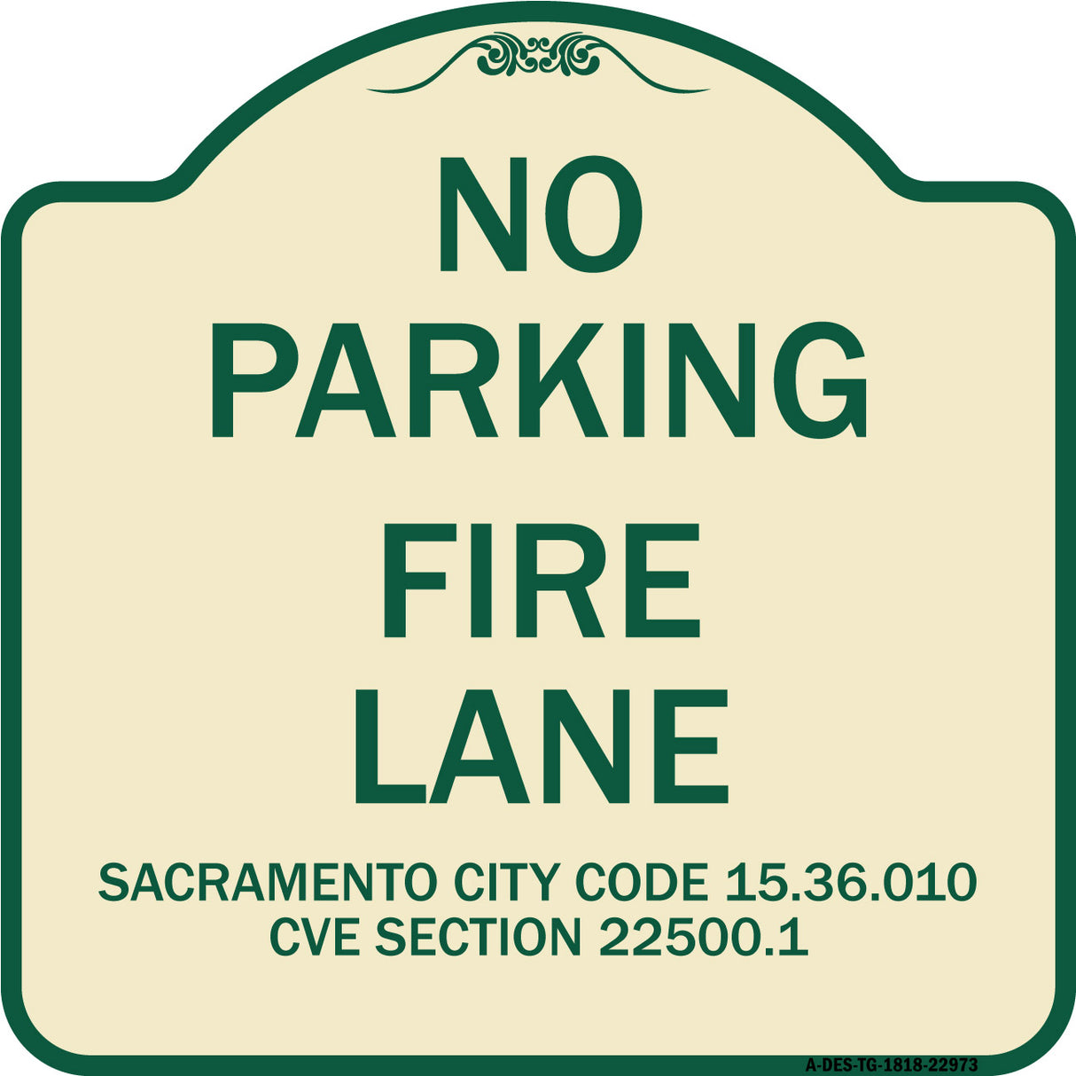 Sacramento No Parking Fire Lane Sign City Code 15.36.010 CVC Section 22500.1