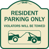 Resident Parking Only Violators Will Be Towed (With Vehicle Towing Symbol