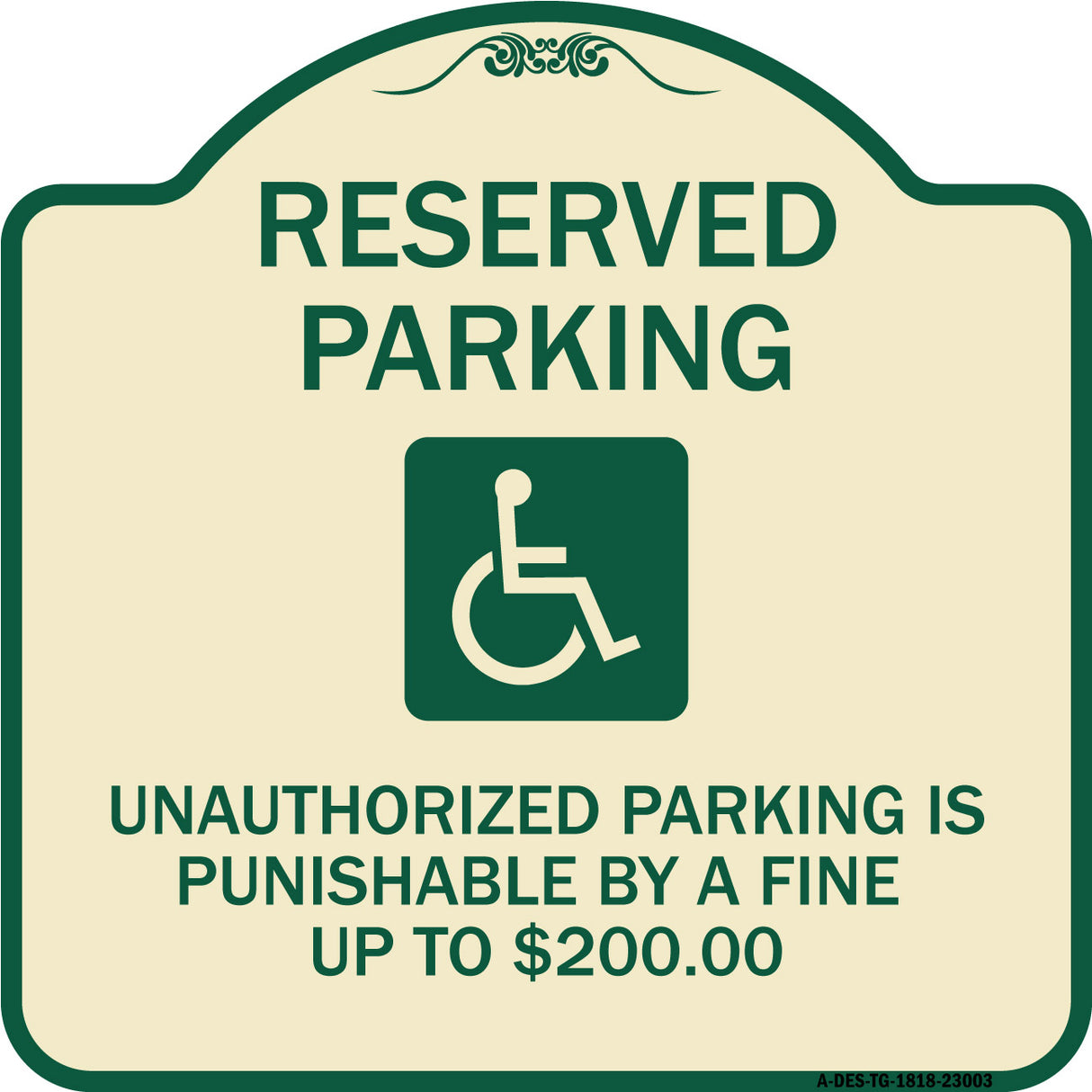 Reserved Parking Unauthorized Parking Is Punishable by A Fine Up to $200 (With Handicapped Graphic)