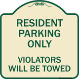 Reserved Parking Towing Sign Resident Parking Only Violators Will Be Towed