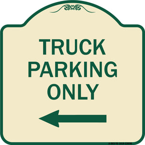 Reserved Parking Sign Truck Parking Only with Left Arrow