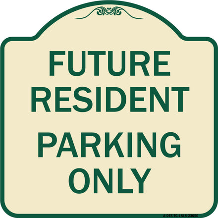 Reserved Parking Sign Future Resident Parking Only