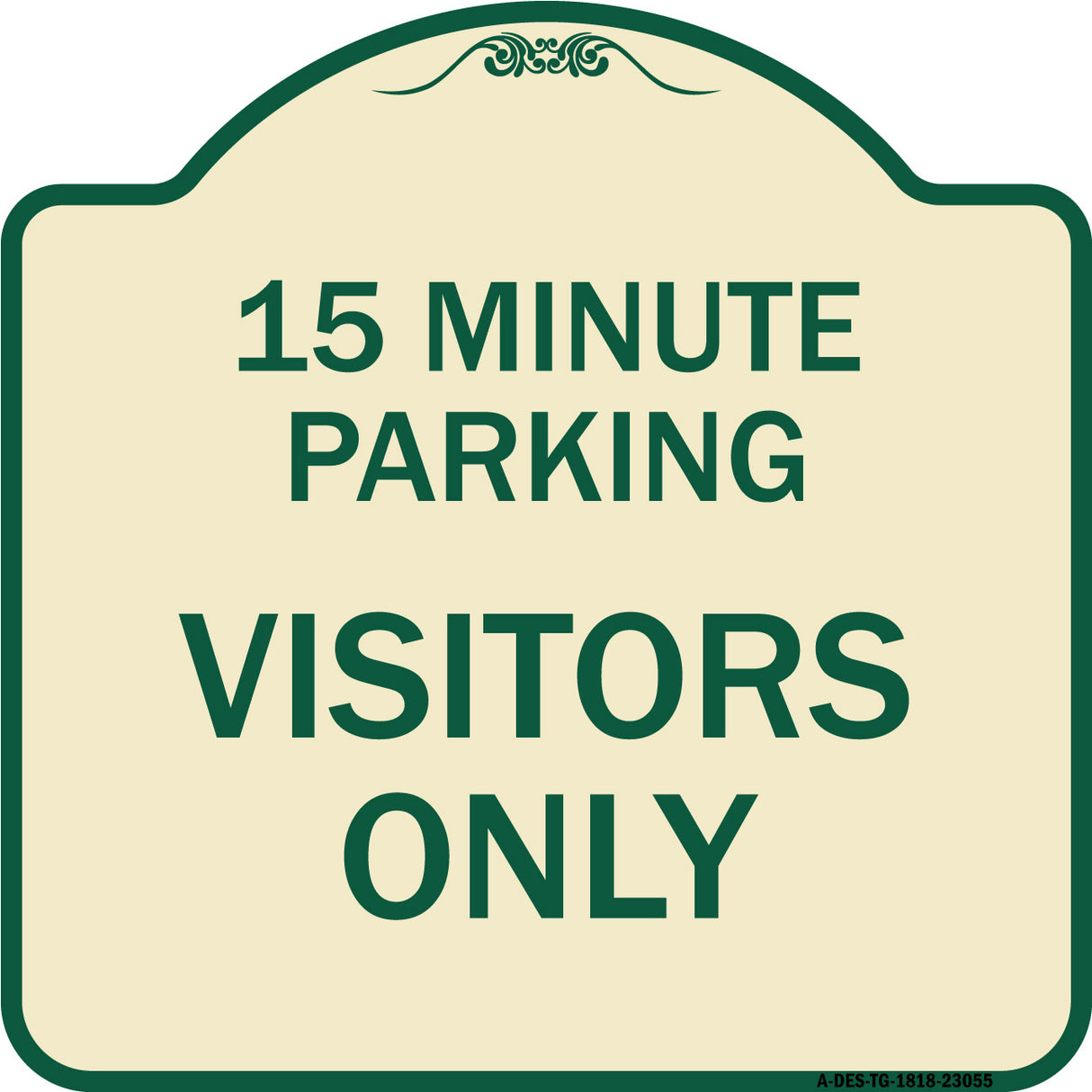 Reserved Parking Sign 15 Minute Parking for Visitors Only