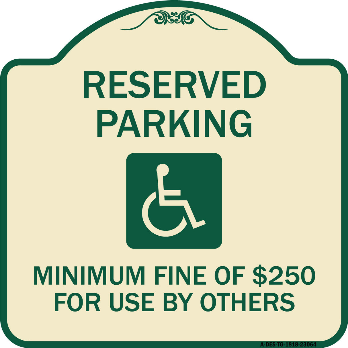 Reserved Parking Minimum Fine of $250 for Use by Others (Accessible Symbol)