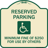 Reserved Parking Minimum Fine of $250 for Use by Others (Accessible Symbol)