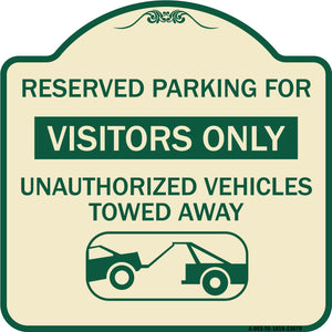 Reserved Parking for Visitors Only Unauthorized Vehicles Towed Away