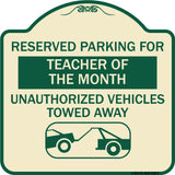 Reserved Parking for Teacher of the Month Unauthorized Vehicles Towed Away