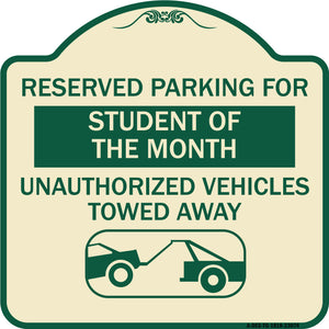 Reserved Parking for Student of the Month Unauthorized Vehicles Towed Away