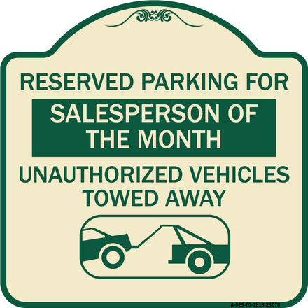 Reserved Parking for Salesperson of the Month Unauthorized Vehicles Towed Away