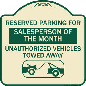 Reserved Parking for Salesperson of the Month Unauthorized Vehicles Towed Away