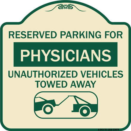 Reserved Parking for Physicians Unauthorized Vehicles Towed Away