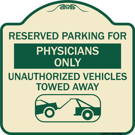 Reserved Parking for Physicians Only Unauthorized Vehicles Towed Away