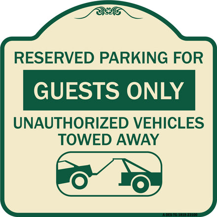 Reserved Parking for Guests Only Unauthorized Vehicles Towed Away (With Tow Away Graphic