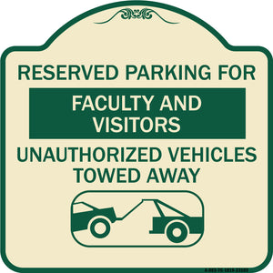 Reserved Parking for Faculty and Visitors Unauthorized Vehicles Towed Away