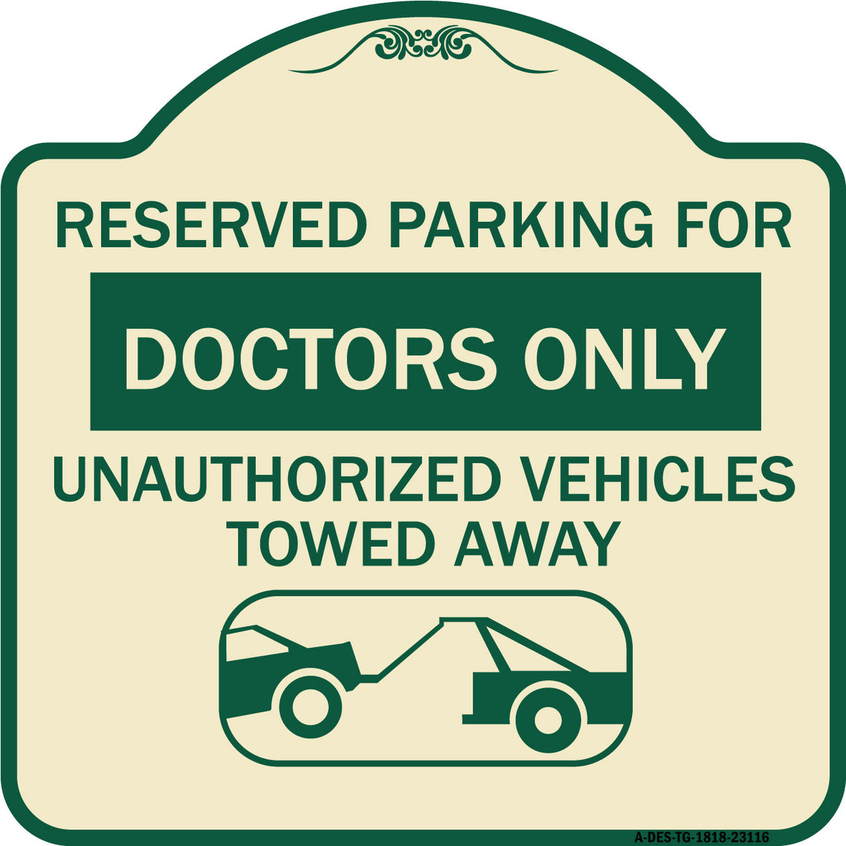 Reserved Parking for Doctors Only Unauthorized Vehicles Towed Away