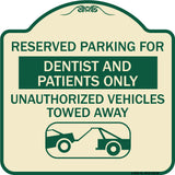 Reserved Parking for Dentists and Patients Only Unauthorized Vehicles Towed Away (With Car Tow Graphic)