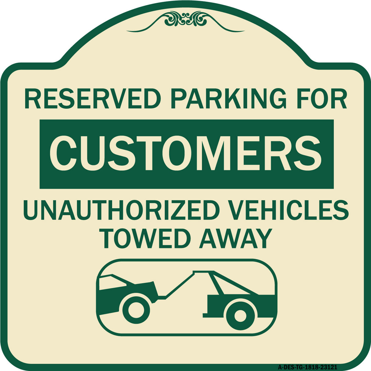 Reserved Parking for Customers Unauthorized Vehicles Towed Away