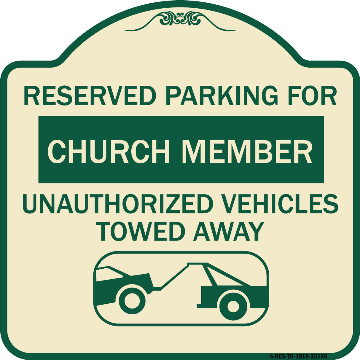 Reserved Parking for Church Member Unauthorized Vehicles Towed Away (With Tow Away Graphic)