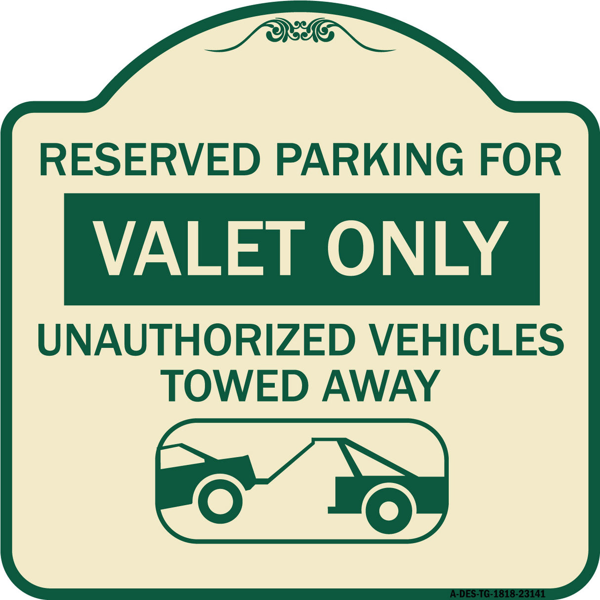 Reserved Parking - Valet Only Unauthorized Vehicles Towed Away (With Car Tow Graphic)