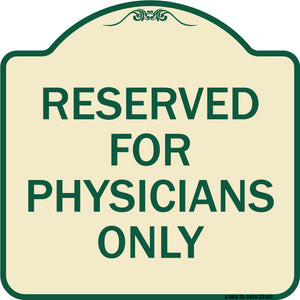 Reserved for Physicians Only