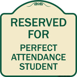Reserved for Perfect Attendance Student