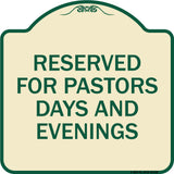 Reserved for Pastors Days and Evenings
