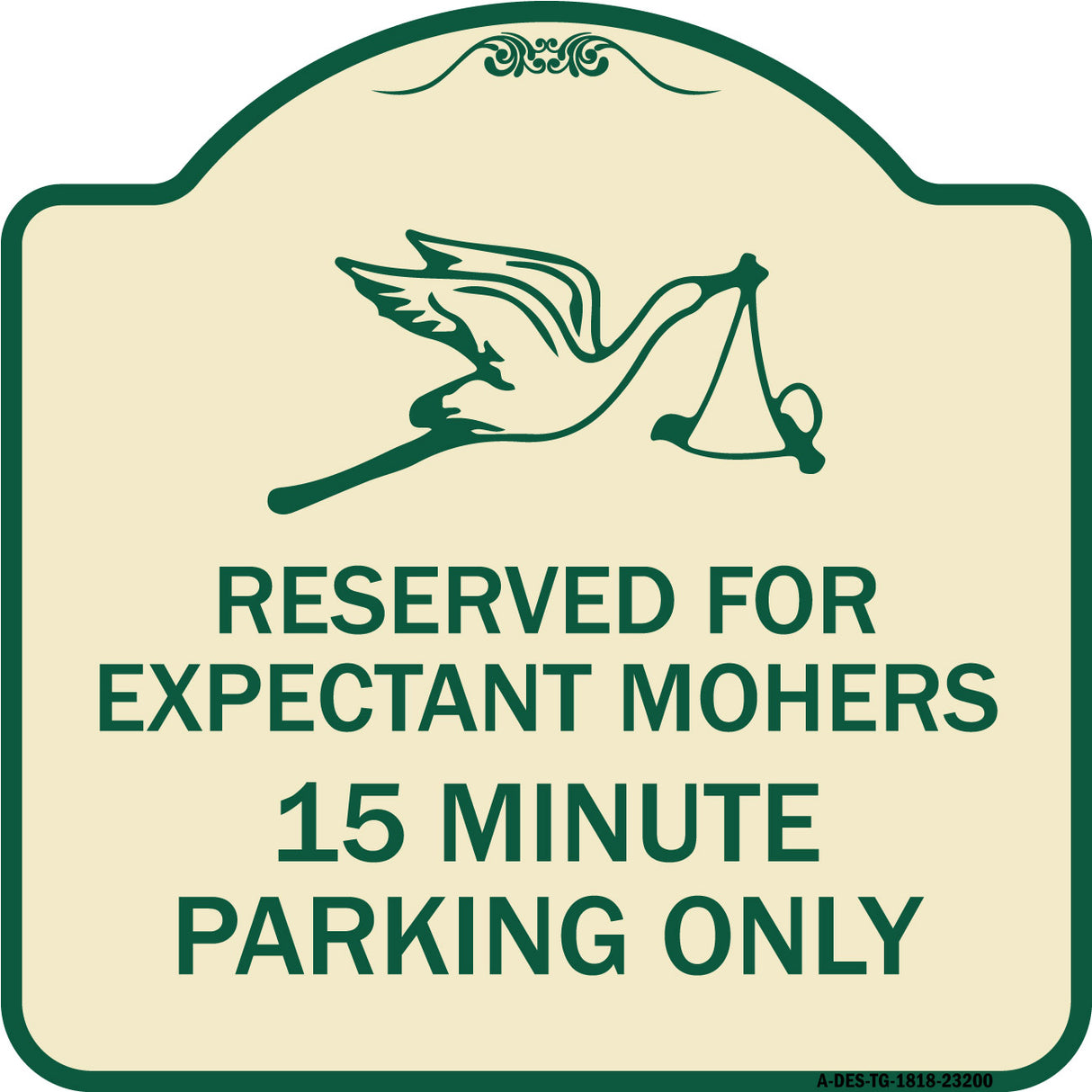 Reserved for Expectant Mothers 15 Minute Parking Only (With Stork & Baby Graphic)