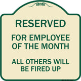 Reserved for Employee of the Month All Others Will Be Fired Up