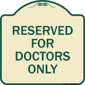 Reserved for Doctors Only