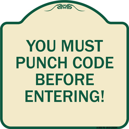 Property Security Sign You Must Punch Code Before Entering