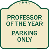 Professor of the Year Parking Only