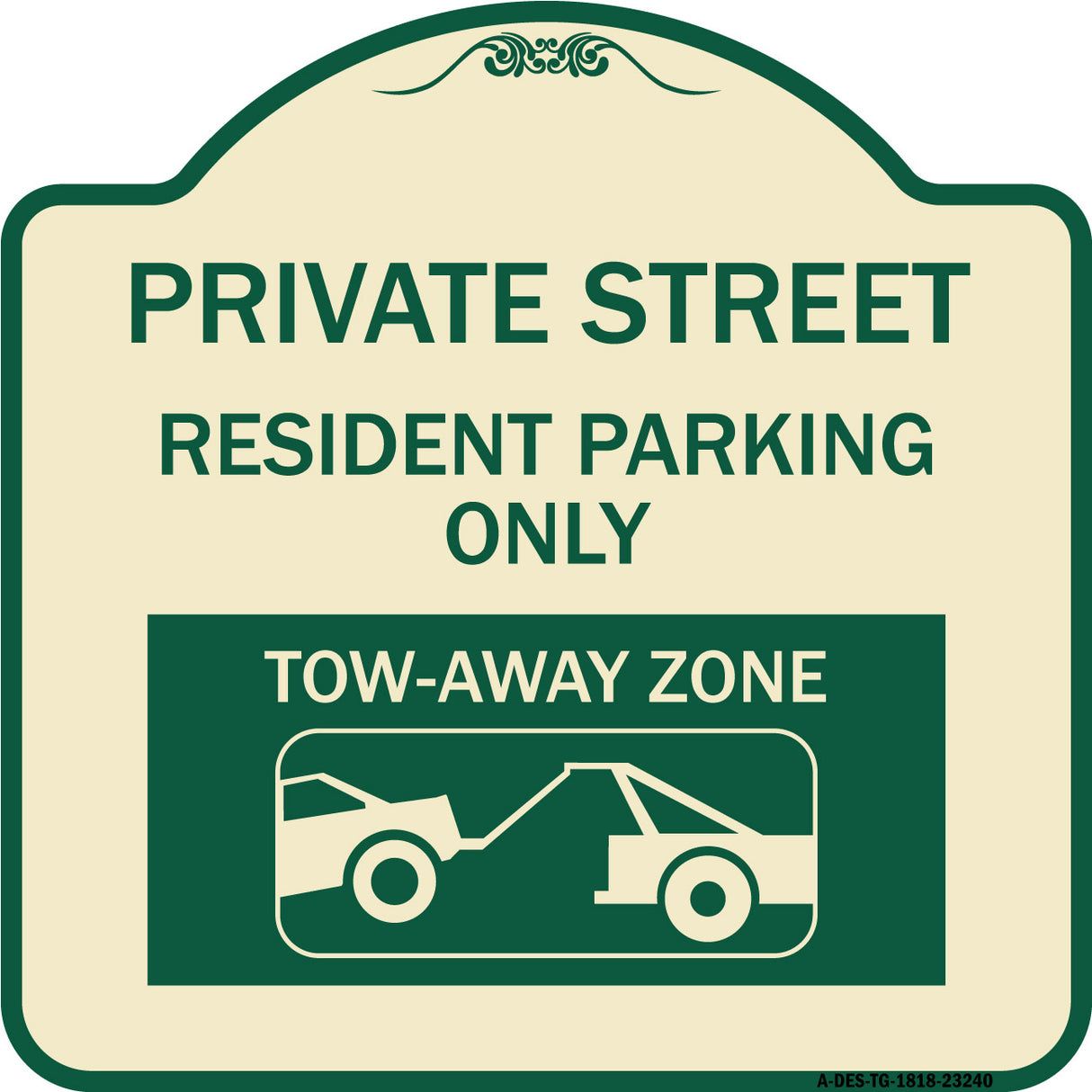 Private Street Sign Private Street Resident Parking Only Tow Away Zone (With Towing Graphic)