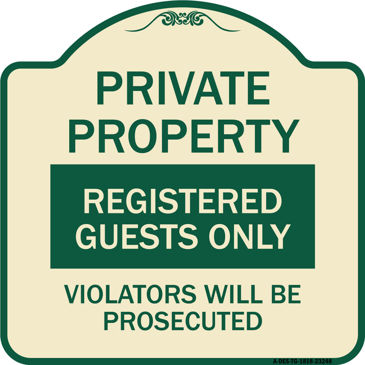 Private Property Registered Guests Only Violators Will Be Prosecuted