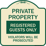 Private Property Registered Guests Only Violators Will Be Prosecuted