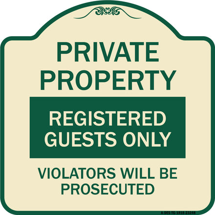 Private Property Registered Guests Only Violators Will Be Prosecuted