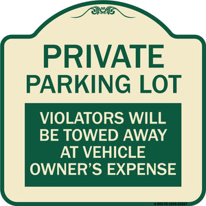 Private Parking Lot Violators Will Be Towed Away at Vehicle Owner's Expense