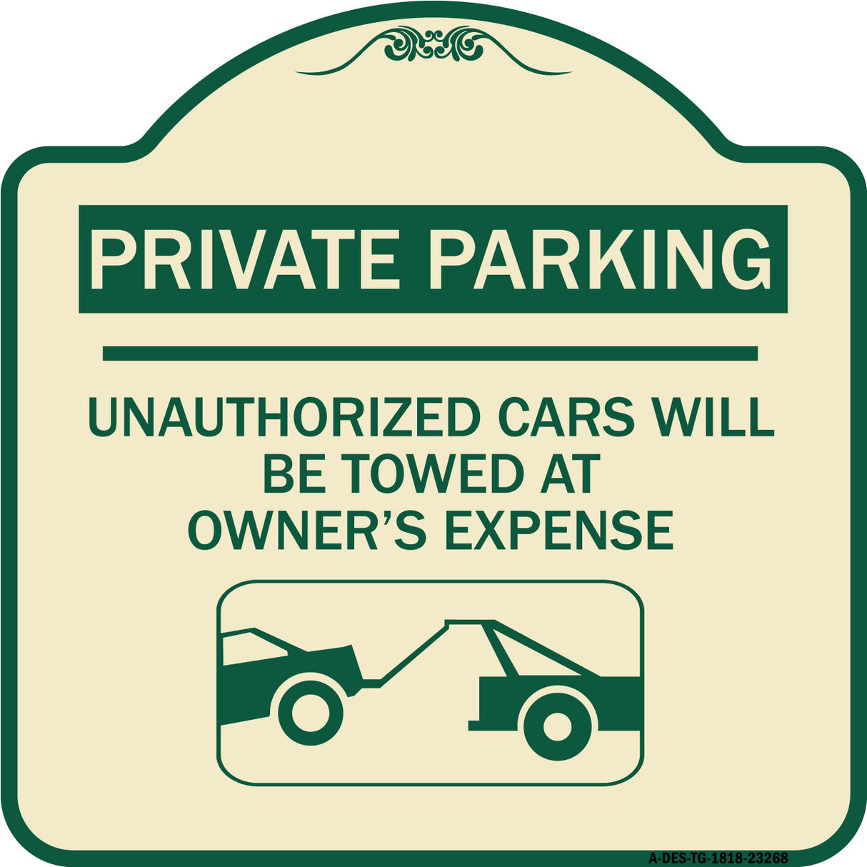 Private Parking - Unauthorized Cars Will Be Towed at Owner's Expense (With Car Towing Graphic)