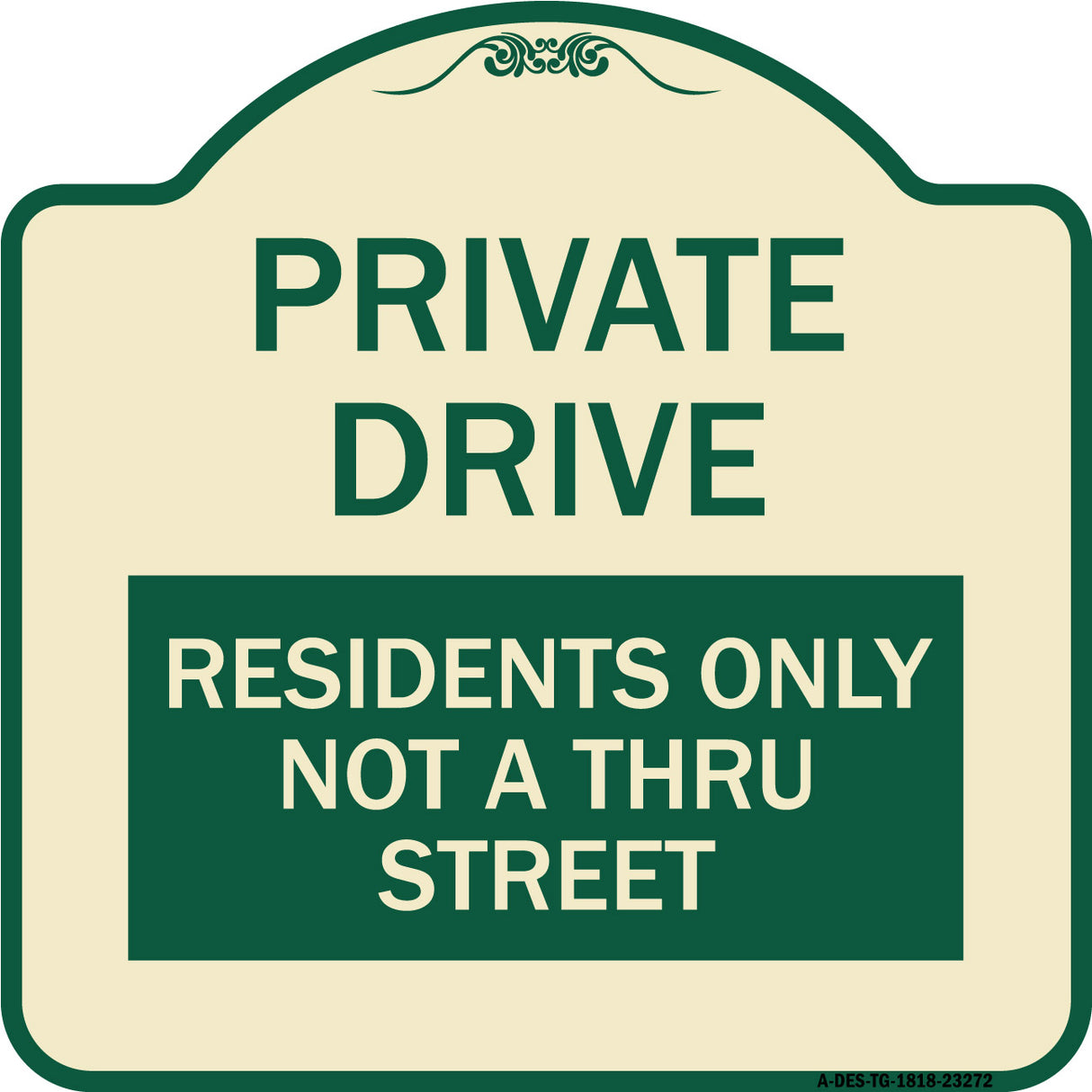 Private Drive Sign Private Drive - Residents Only Not A Thru Street